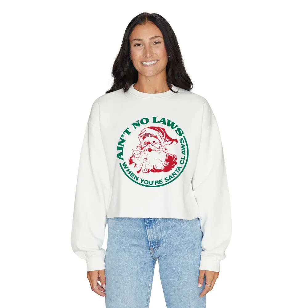 Ain't No Laws Sweatshirt