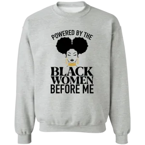 Black Women Before Me Crewneck Pullover Sweatshirt