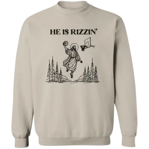 He is Rizzin Crewneck Sweatshirt