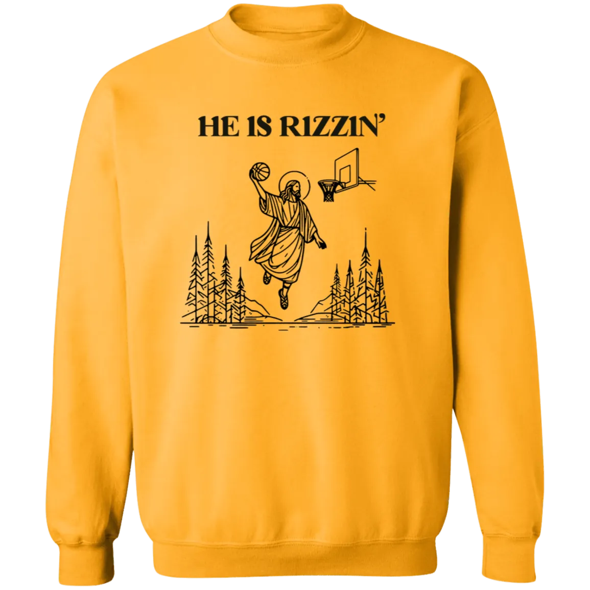 He is Rizzin Crewneck Sweatshirt