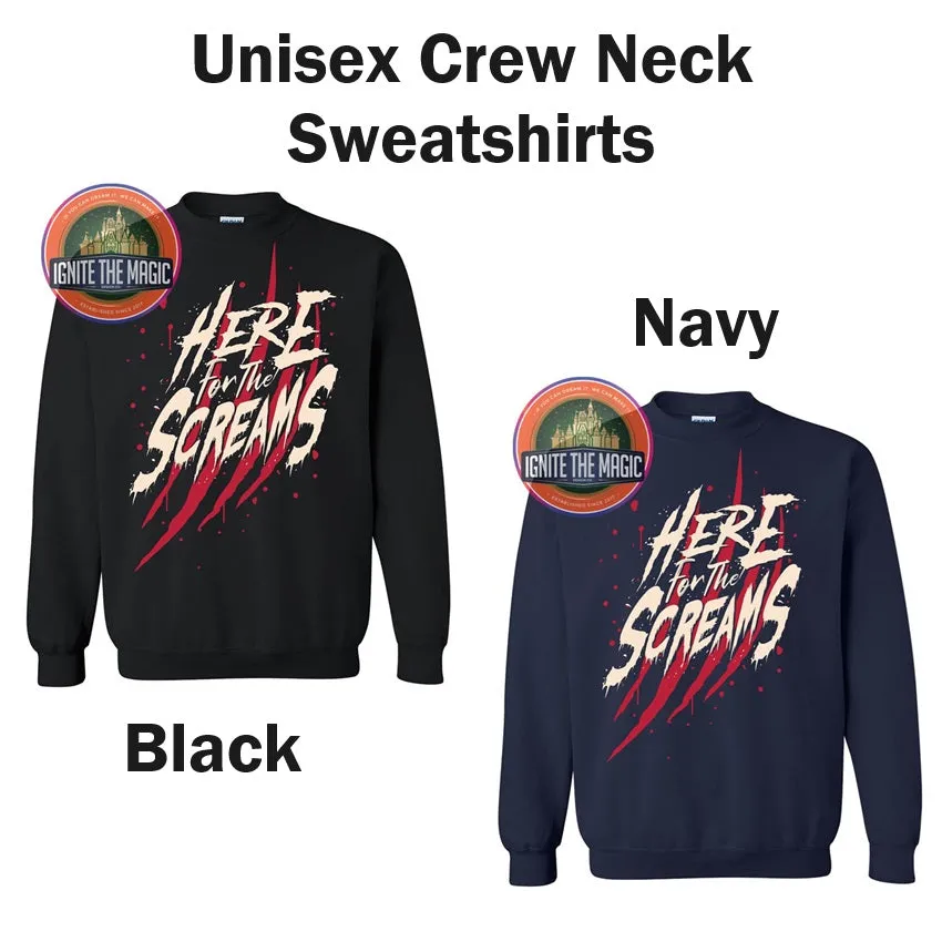 Here for the Screams - Unisex Sweatshirts and Hoodies