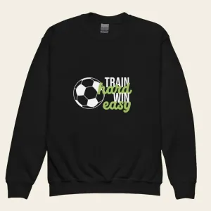 Youth Crewneck Sweatshirt Train Hard Win Easy